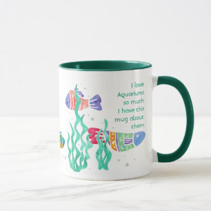 Love Aquarium Fish so much I Fun Quote Mug