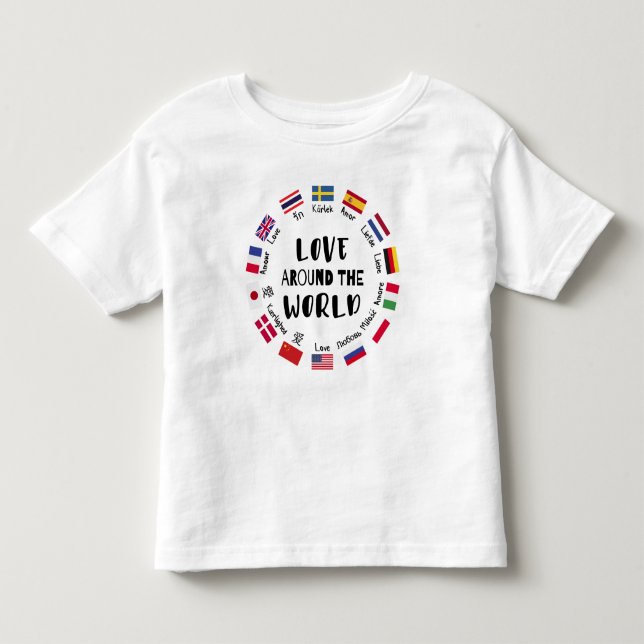 Love Around the World Languages  Toddler T-shirt (Front)