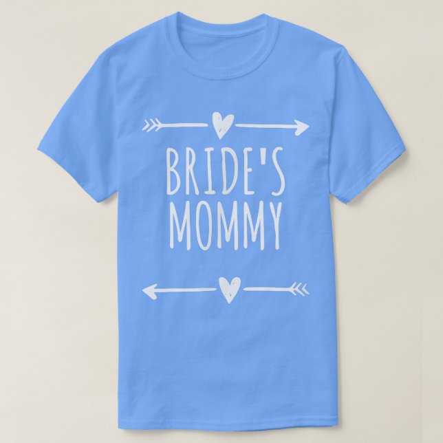 Love Arrows Hearts Funny Bride's Mommy  T-Shirt (Design Front)
