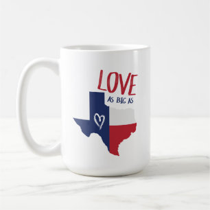 Love As Big As Texas Coffee Mug
