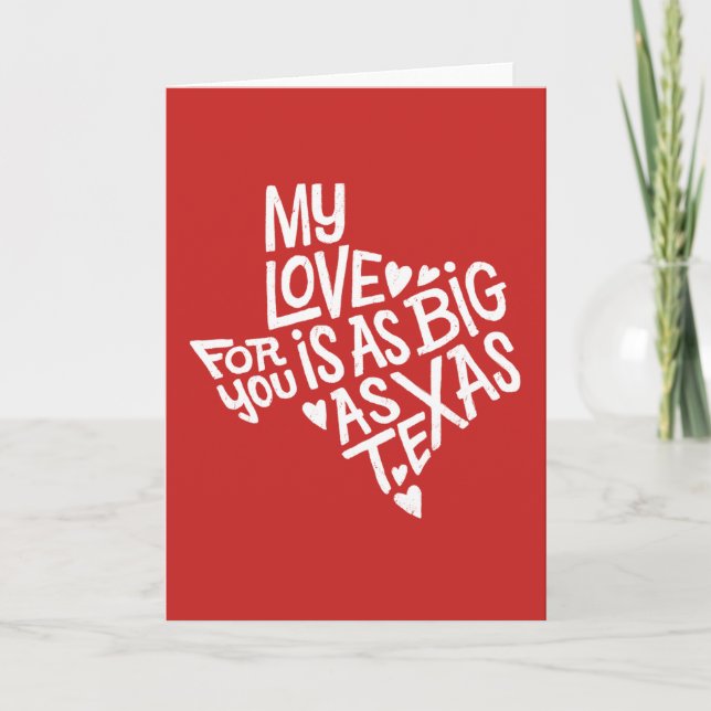 Love as Big as Texas Greeting Card (Front)