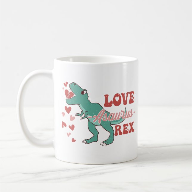 Love-Asaurus Rex Funny Coffee Mug (Left)
