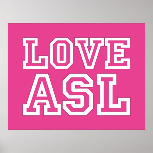 Love ASL a poster for your classroom