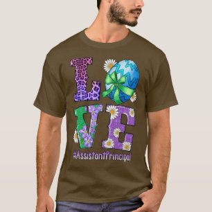 LOVE Assistant Principal Bunny Easter Cute Happy R T-Shirt