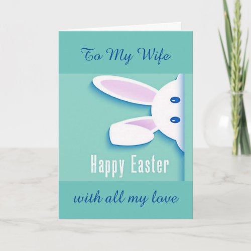 LOVE AT EASTER TO MY WIFE HOLIDAY CARD