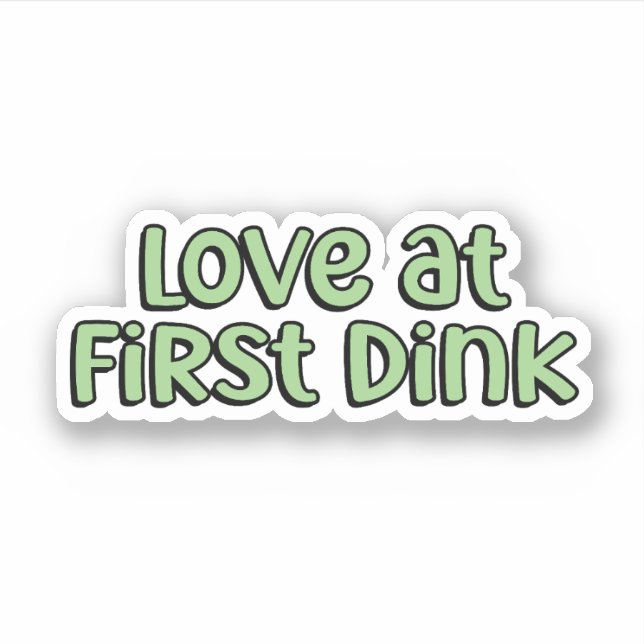 Love at First Dink Green Pickleball  Sticker (Front)