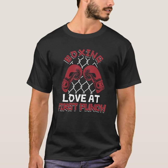 Love At First Punch Boxer Thai Boxer Kickboxer Box T-Shirt (Front)