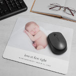 Love at First Sight Baby Photo Mouse Pad<br><div class="desc">Keep your sweet little one close by during the workday with our modern and minimal photo mousepad. Personalize with your favorite newborn photo; "love at first sight" appears beneath in modern off-black typography. Customize with your baby's name and birth date,  and add additional birth stats if desired.</div>