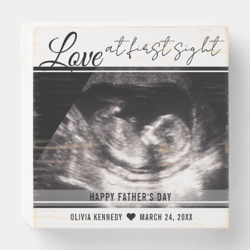 Love At First Sight Baby Sonogram 1st Fathers Day Wooden Box Sign