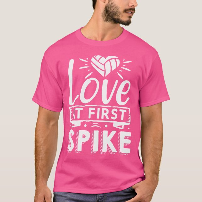 Love At First Spike Volleyball T-Shirt (Front)