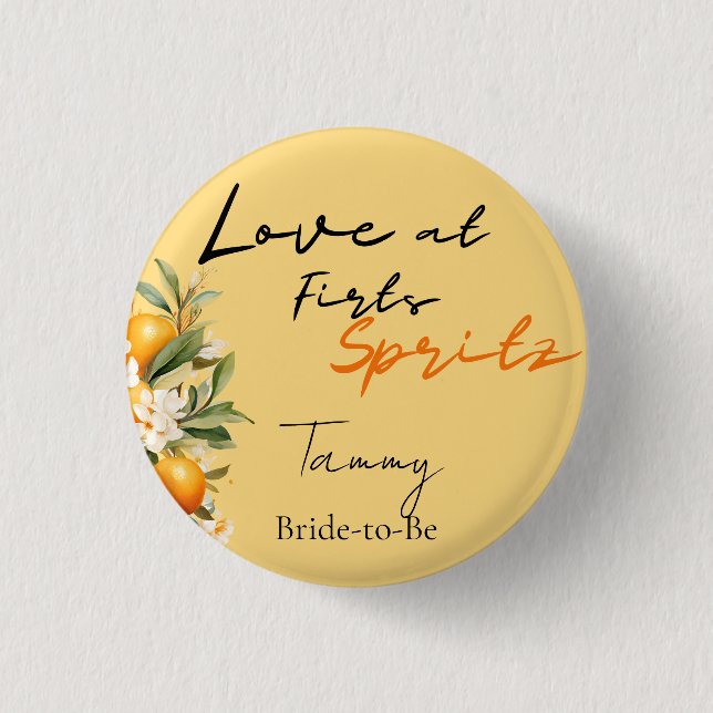 Love At First Spritz Bride To Bee  Bridal Shower Button (Front)