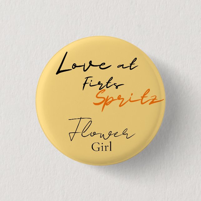 Love At First Spritz Flower Girl  Bridal Shower Button (Front)
