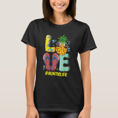 Love Auntie Life Flip Flops Hippie Pineapple Summe T_Shirt