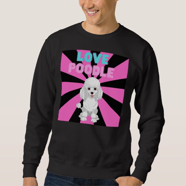 Love Baby Poodle Sweatshirt (Front)