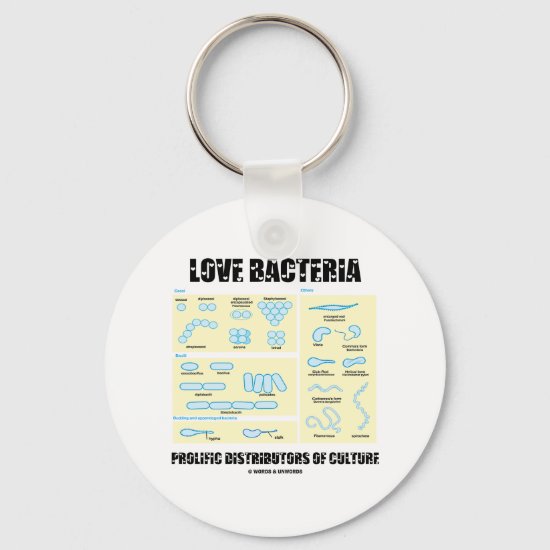 Love Bacteria Prolific Distributors Of Culture Keychain
