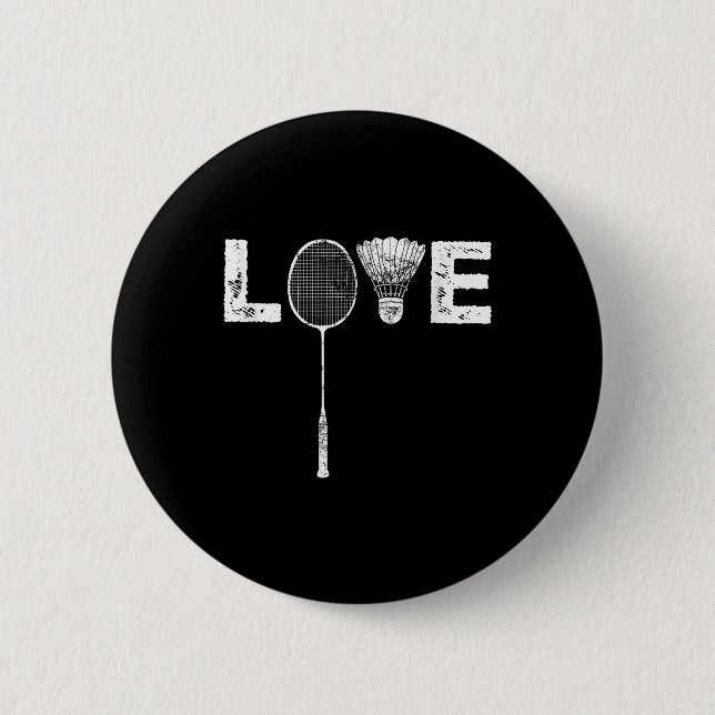 Love Badminton Racket Shuttle Birdie Lover  Button (Front)