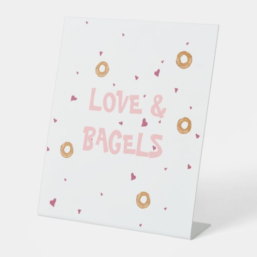 LOVE  BAGELS  Cute Fun White  Pink Pedestal Sign