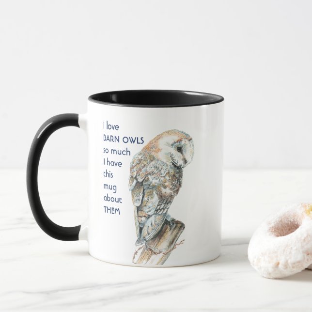 Love BARN OWLS so so much I Fun Quote  Mug (With Donut)