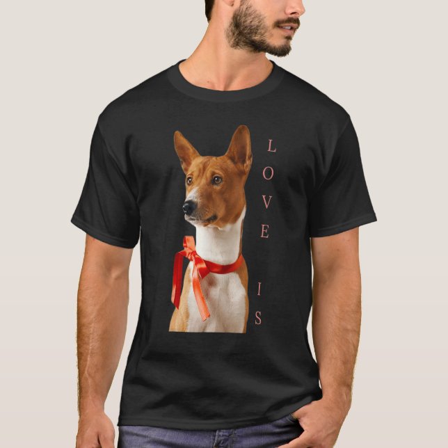 Love Basenji  Dog Mom Dad Puppy Cute Pet Valentine T-Shirt (Front)