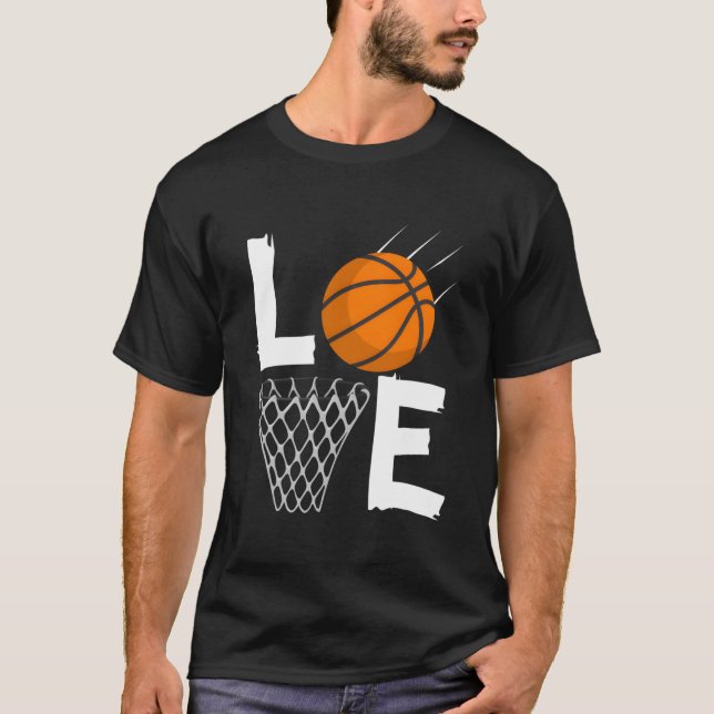 Love Basketball Bball For T-Shirt (Front)