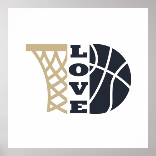 love basketball hoop and blue ball poster