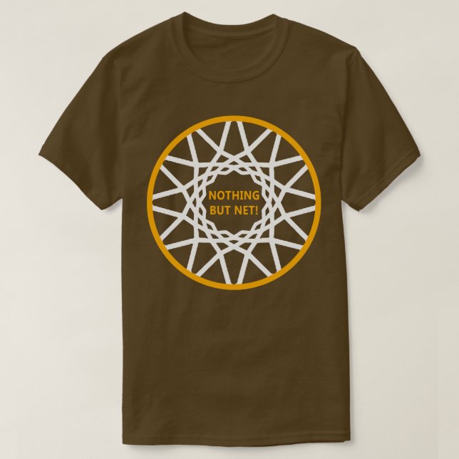 Love Basketball Nothing But Net Basketball Rim Net T-Shirt (Design Front)