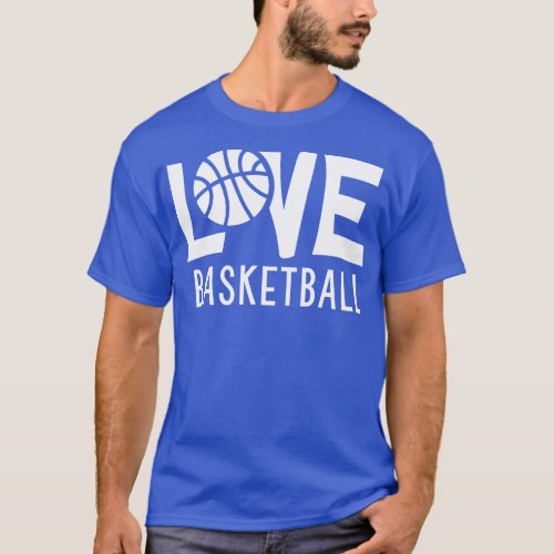 Love Basketball T_Shirt