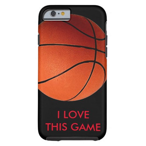 Love Basketball Tough iPhone 6 Case