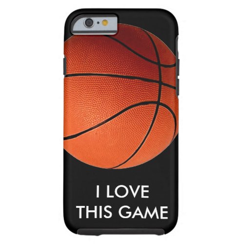 Love Basketball Tough iPhone 6 Case