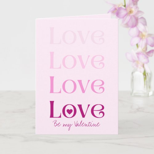 Love Be My Valentine Greeting Card