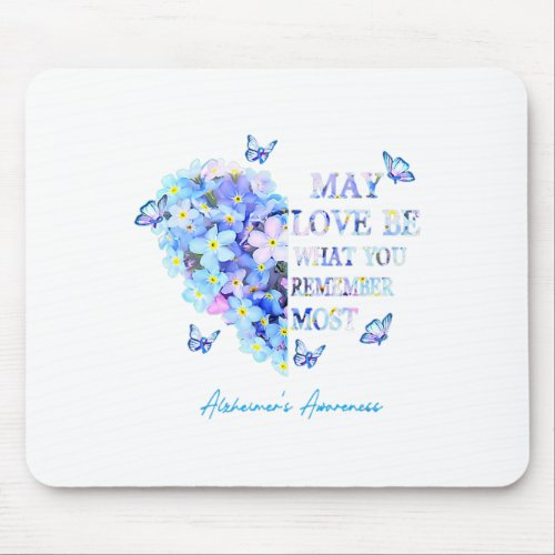 Love Be What You Remember Most Alzheimerheimer Cut Mouse Pad