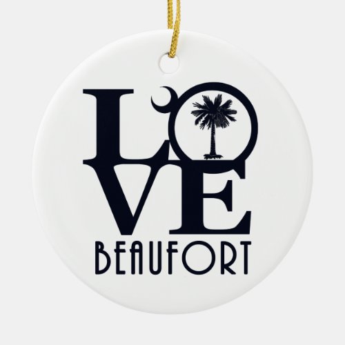 LOVE Beaufort SC Ceramic Ornament