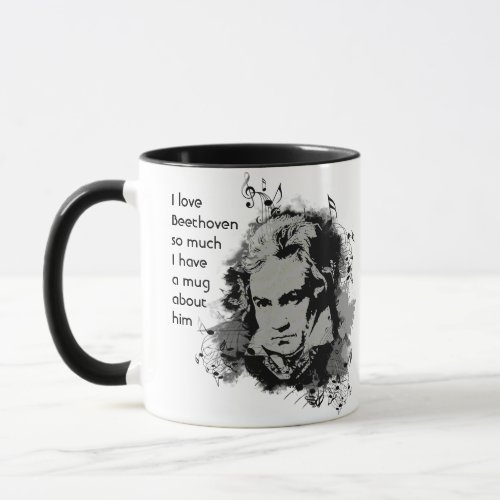 Love Beethoven so much I  So Much Fun Quote  Mug