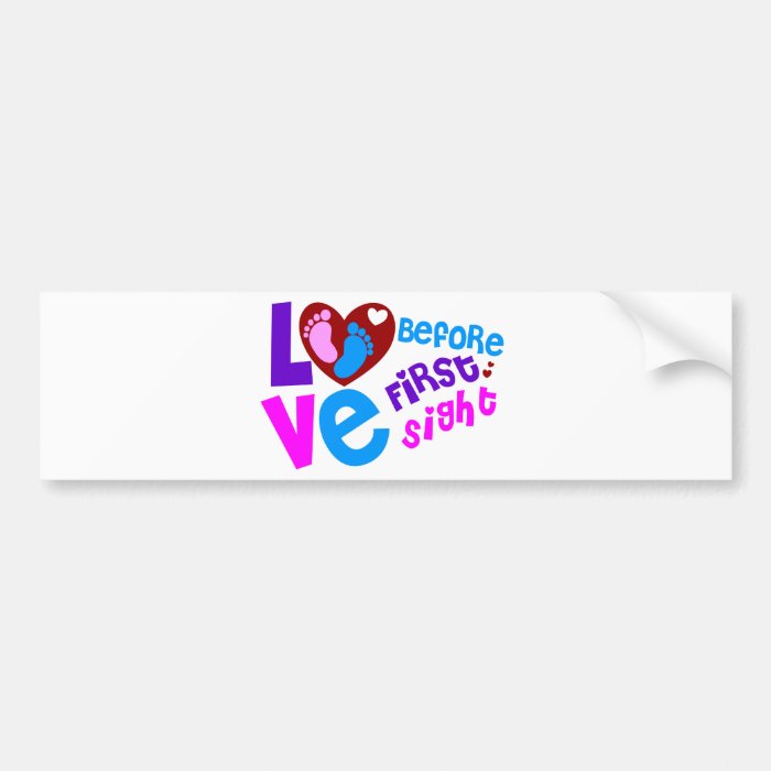 Love Before First Sight Bumper Stickers