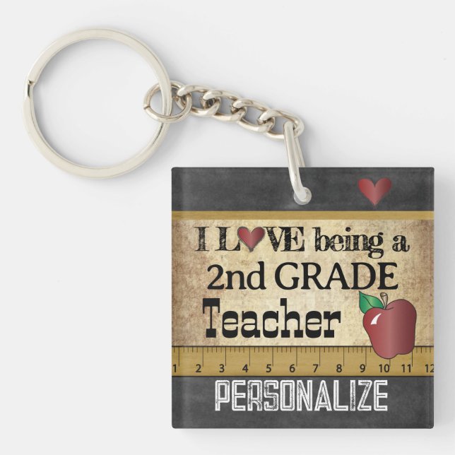 Love Being a 2nd Grade Teacher  Keychain (Front)