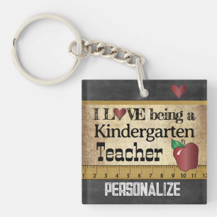 Love Being a Kindergarten Teacher Keychain