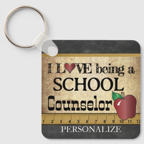 Love Being a School Counselor  Keychain