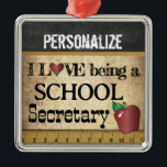 Love being a School Secretary | Vintage Metal Ornament<br><div class="desc">Vintage Styled School Secretary Christmas Ornament. 100% Customize-able. Ready to Fill in the box(es) or Click on the CUSTOMIZE IT button to change, move, delete or add any of the text or graphics. Made with high resolution vector and/or digital graphics for a professional print. NOTE: (THIS IS A PRINT. All...</div>