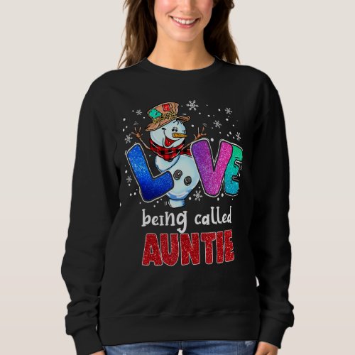 Love Being Called Auntie Snowman  Christmas Pajama Sweatshirt