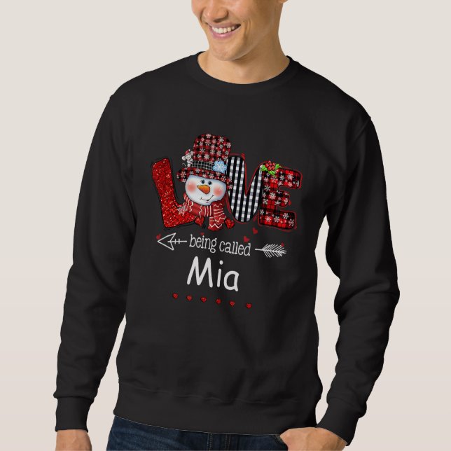 Love Being Called Mia Snowman Christmas Red Plaid Sweatshirt (Front)