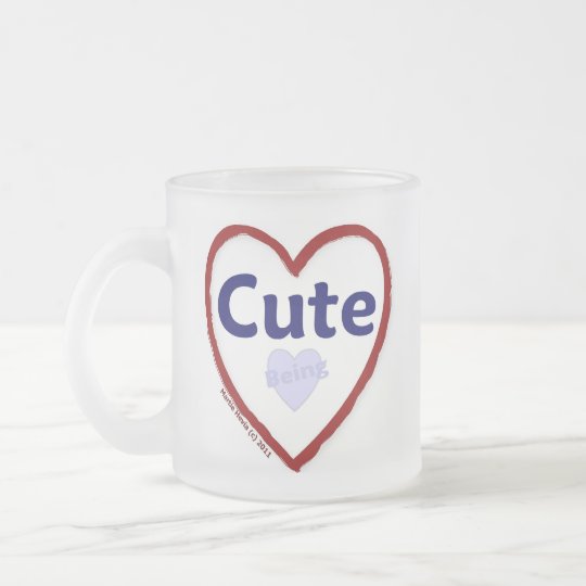 Love Being Cute Frosted Glass Coffee Mug