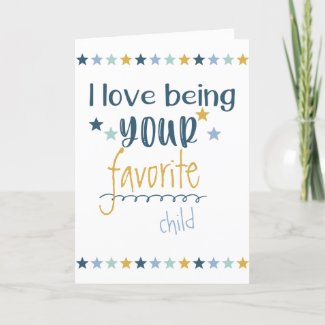 Love being your Favorite - Funny Happy Fathers Day Holiday Card