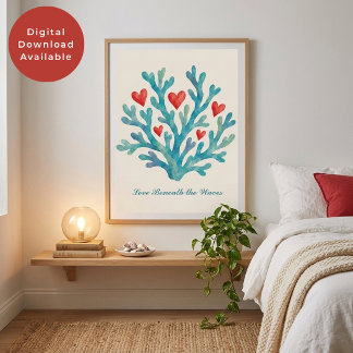 Love Beneath the Waves Coral Hearts Valentine Art Poster