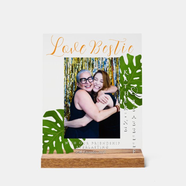 Love Bestie Friendship Foliage  Acrylic Sign (Front)