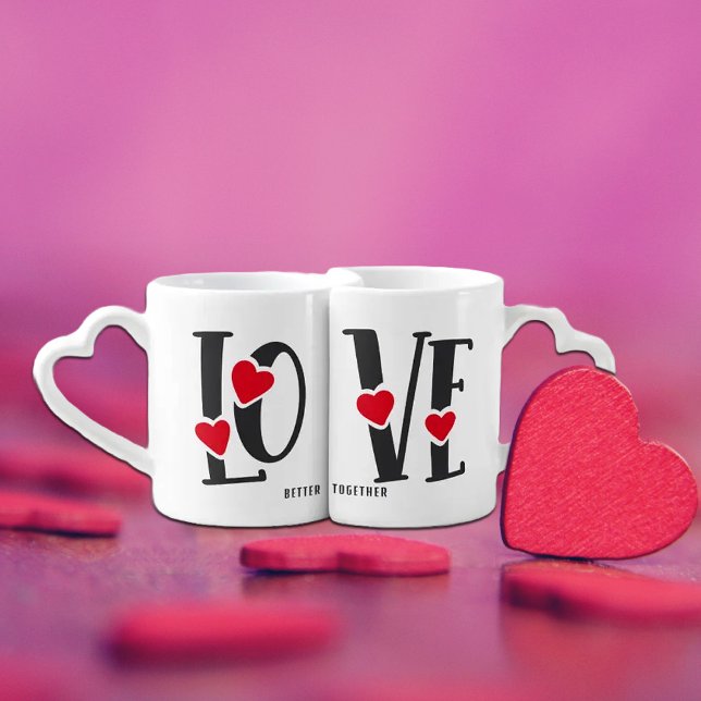 Love Better Together, Valentine´s Day    Coffee Mug Set (Creator Uploaded)