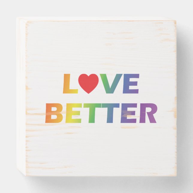 Love Better Wooden Box Sign (Front Horizontal)
