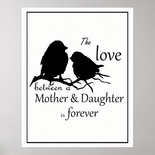 Love Between Mother Daughter Is Forever Quote Poster Zazzle Com