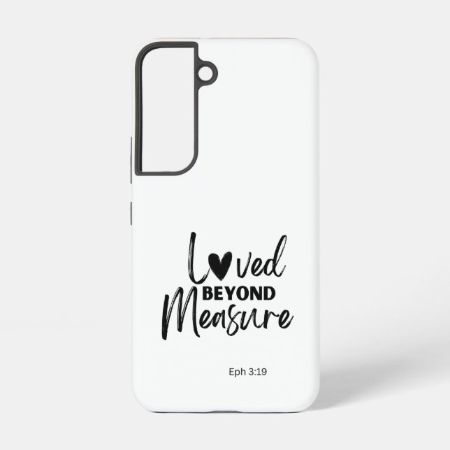 Love beyond measure Eph 3:19 Samsung Galaxy Case (Back)