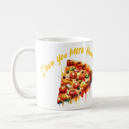 Love Beyond Pizza Coffee Mug