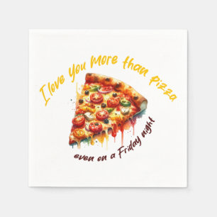 "Love Beyond Pizza" Napkins